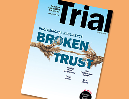 Trial Magazine August 2025 Professional Negligence